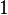 1 ,