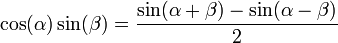 cos(alpha) sin(beta) = frac{sin(alpha + beta) - sin(alpha - beta) }{ 2}