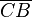  overline{CB} 